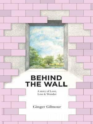 cover image of Behind the Wall